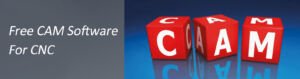 Free professional CAM software for CNC machining, toolpath generation and precision manufacturing control
